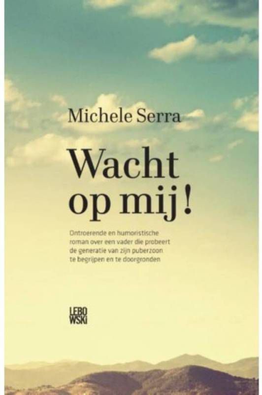 Wacht op mij! Michele Serra